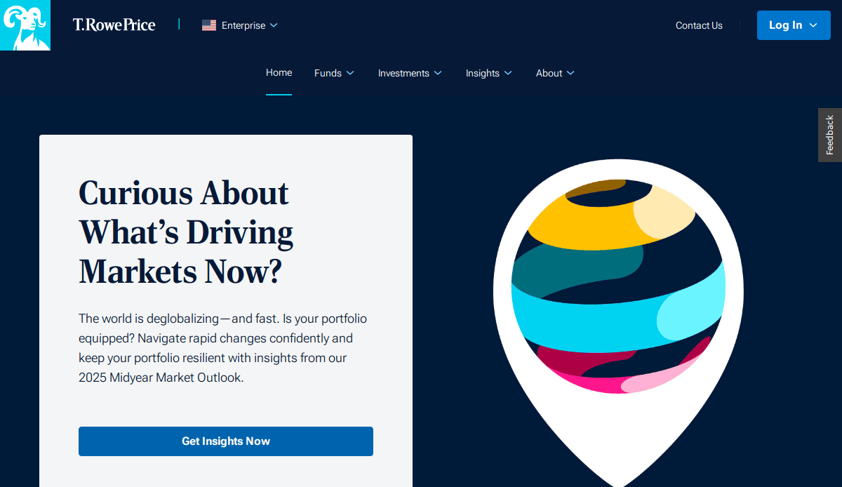 A website banner for T. Rowe Price features a headline, Curious About What’s Driving Markets Now?, with a description and a Get Insights Now button next to a large, colorful globe inside a map pin icon—reflecting thoughtful website design for financial services.
