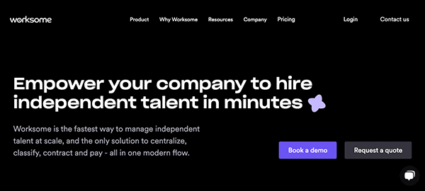 Website homepage of worksome featuring a slogan "empower your company to hire independent talent in minutes" with options to book a demo or request a quote.