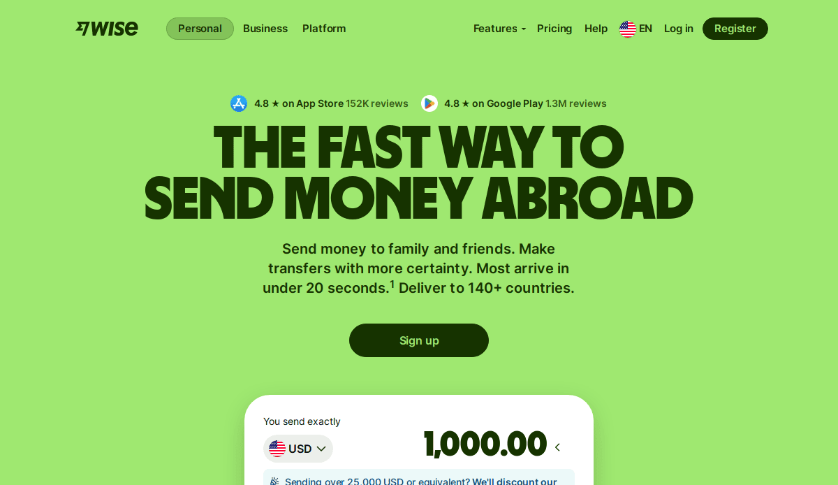 Screenshot of the Wise homepage showcasing Fintech website design, with bold text: The fast way to send money abroad. Quick, certain transfers to 140+ countries, plus a clear sign-up button and app ratings—all supporting effective conversion tactics.