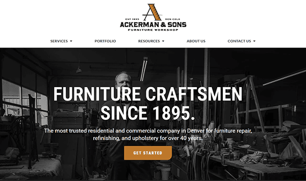 Welcome to Ackerman & Sons Furniture Workshop, your premier destination for quality craftsmanship. Proudly hailed as one of the best furniture refinishing websites, we've been "Furniture Craftsmen Since 1895." Discover timeless pieces and start your journey with us today—simply click "Get Started.
