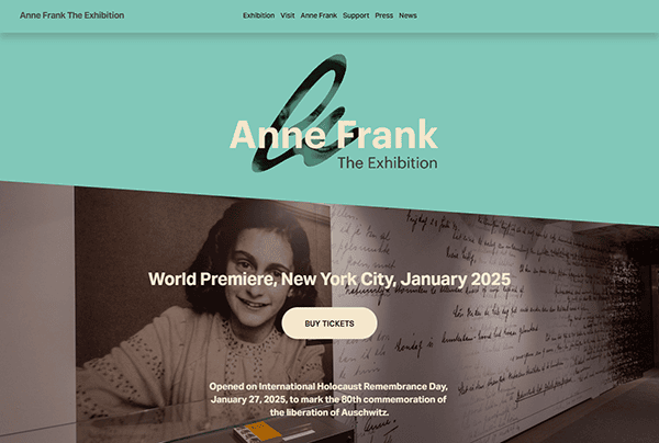 Screenshot of a website for "Anne Frank: The Exhibition," announcing its world premiere in New York City in January 2025, showcasing why it stands out among the best museum websites, with an image of Anne Frank and a "Buy Tickets" button.