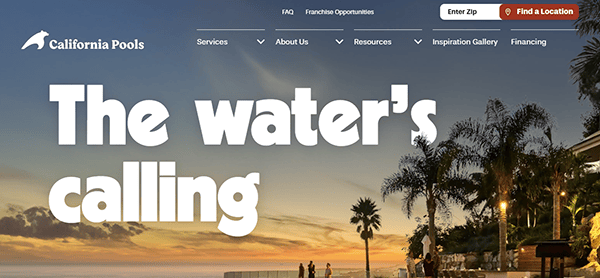 California Pools website header with large text saying “The water’s calling,” a coastal sunset background, palm trees, and a navigation menu at the top—showcasing why they’re among the best pool builders with inspiring pool builder website design.