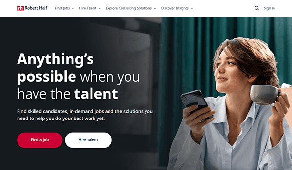 A woman holding a phone and a coffee cup sits at a table. Text reads: "Anything’s possible when you use top recruiting websites" with buttons for "Find a job" and "Hire talent.