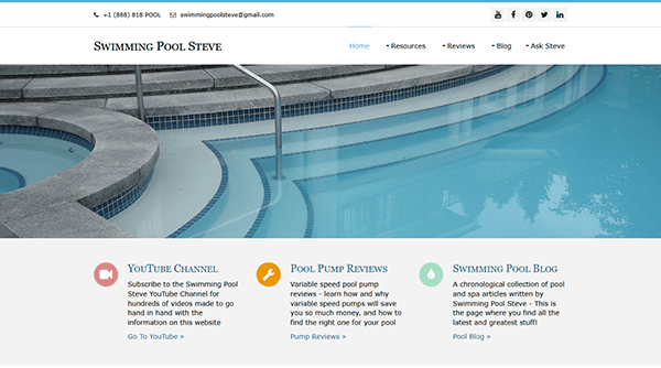 Screenshot of a pool website design titled "Swimming Pool Steve" featuring a pool image, contact info, navigation menu, and three main sections: YouTube Channel, Pool Pump Reviews, and Pool Blog—ideal inspiration for pool builder websites.