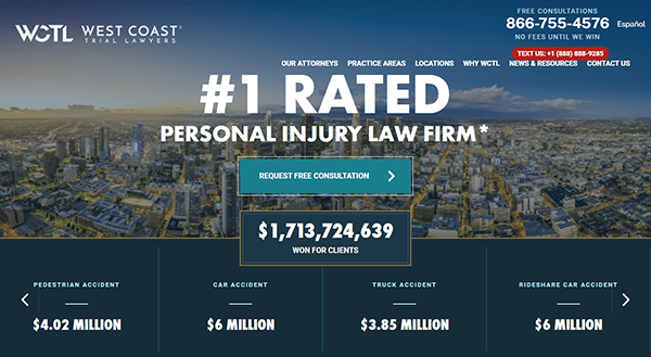 Screenshot of West Coast Trial Lawyers website, a leading example among the best personal injury websites, showing the tagline “#1 Rated Personal Injury Law Firm,” total won for clients, contact details, and examples of case winnings.