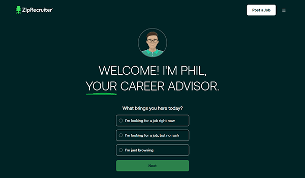 ZipRecruiter website screen with a cartoon avatar and text reading "Welcome! I'm Phil, your career advisor," plus three job search options and a green "Next" button—showcasing why ZipRecruiter is among the best recruiting websites.