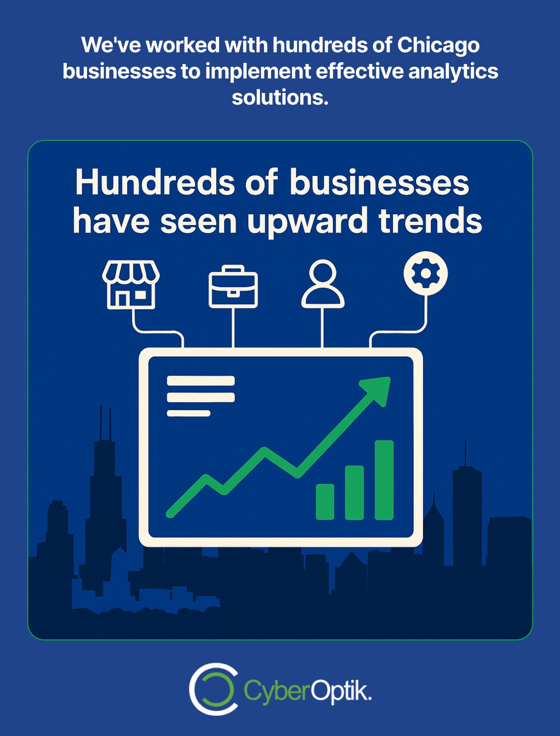 A graphic shows a rising chart with icons for store, briefcase, and gear, and text stating "Hundreds of businesses have seen upward trends." CyberOptik logo at the bottom.