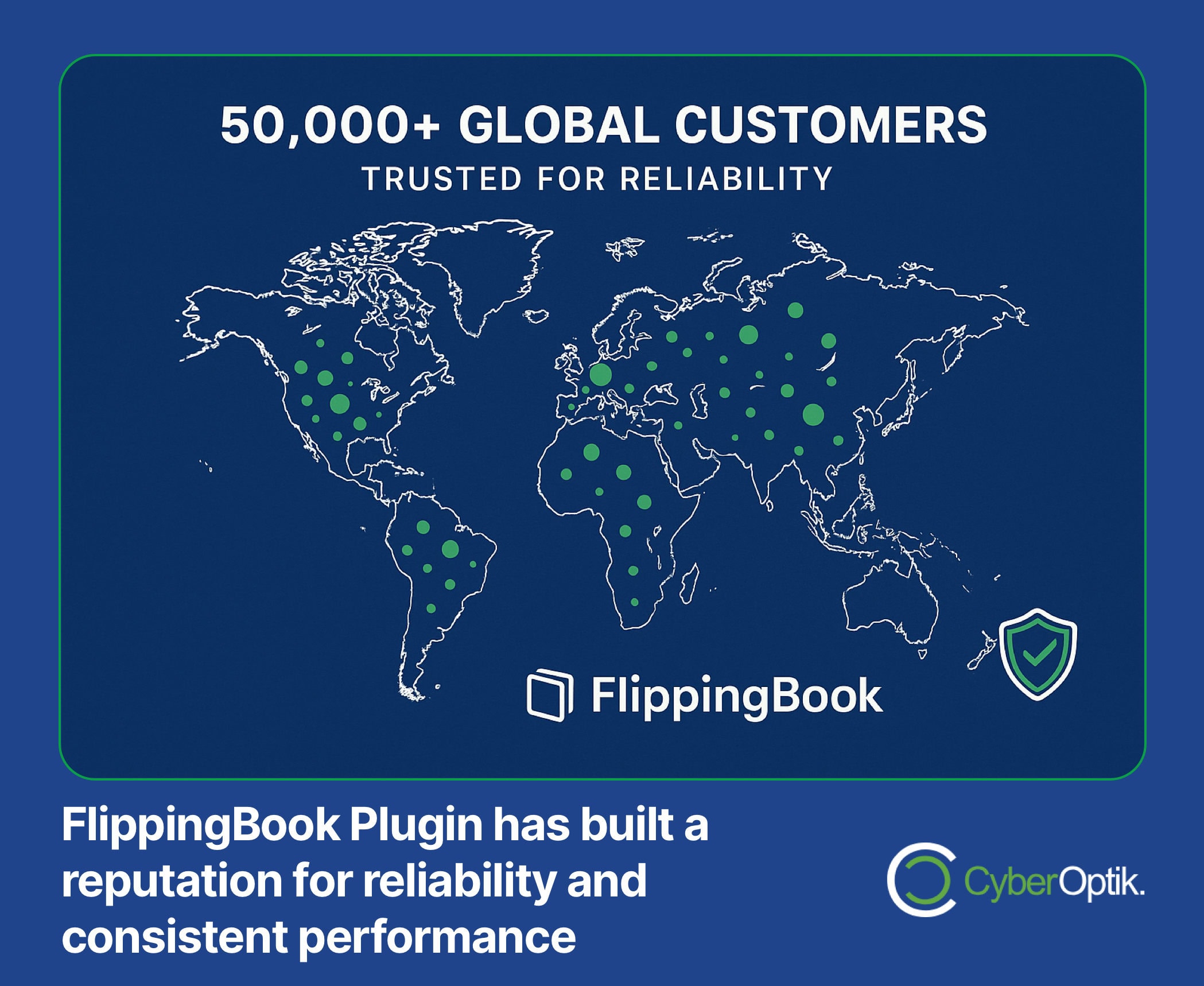 A world map shows locations of FlippingBook's 50,000+ global customers, highlighting trust and reliability, with company and CyberOptik logos at the bottom.