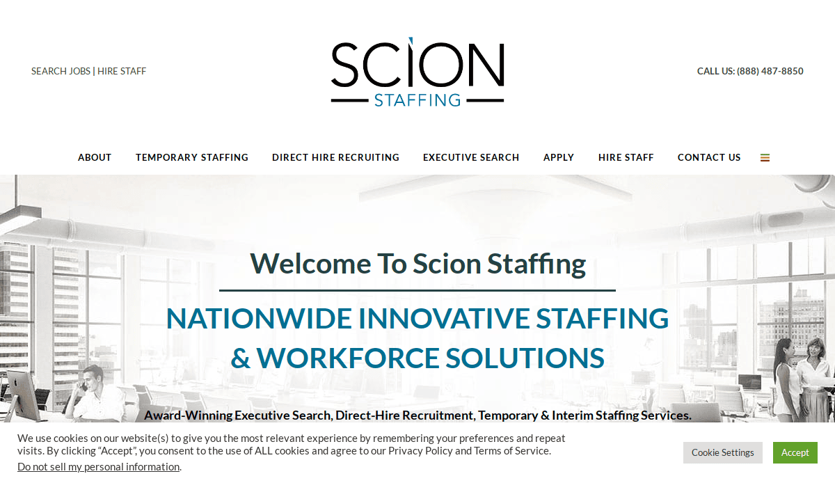 A staffing agency website homepage with the Scion Staffing logo, menu options, a welcome message, and a banner highlighting nationwide staffing and workforce solutions. The recruitment agency website design includes a cookie consent popup at the bottom.