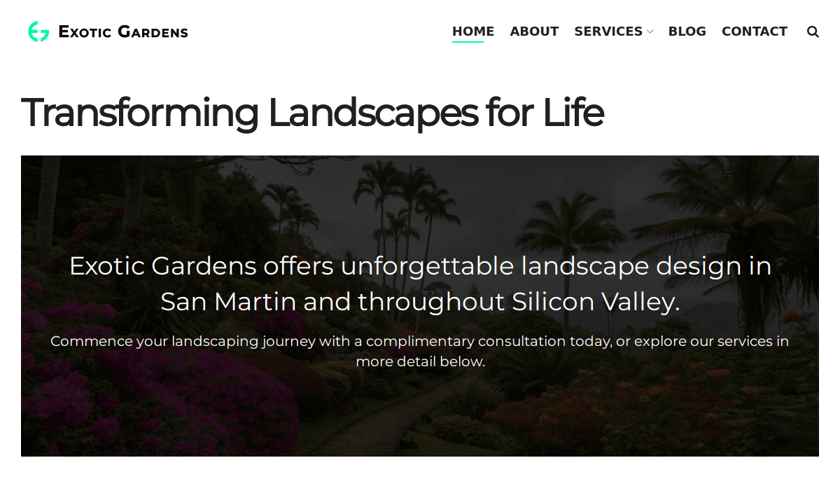 Screenshot of Exotic Gardens’ Landscaping Website homepage featuring lush landscaped gardens, a navigation menu, and text promoting landscape design and lawn care services in San Martin and Silicon Valley.