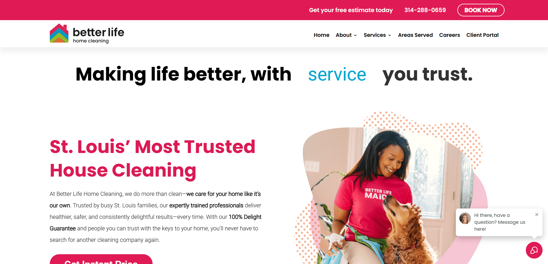 Screenshot of the Better Life Home Cleaning website. The header includes navigation and contact info. The main content shows a smiling woman in a Better Life Maid shirt petting a dog, with text about trusted house cleaning in St. Louis.