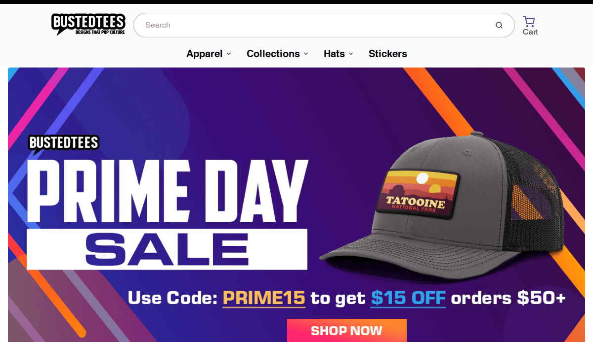 BustedTees website banner shows a Prime Day Sale with a Tatooine hat. Text offers $15 off orders over $50 using code PRIME15. A Shop Now button appears at the bottom. The background has bold, colorful shapes.