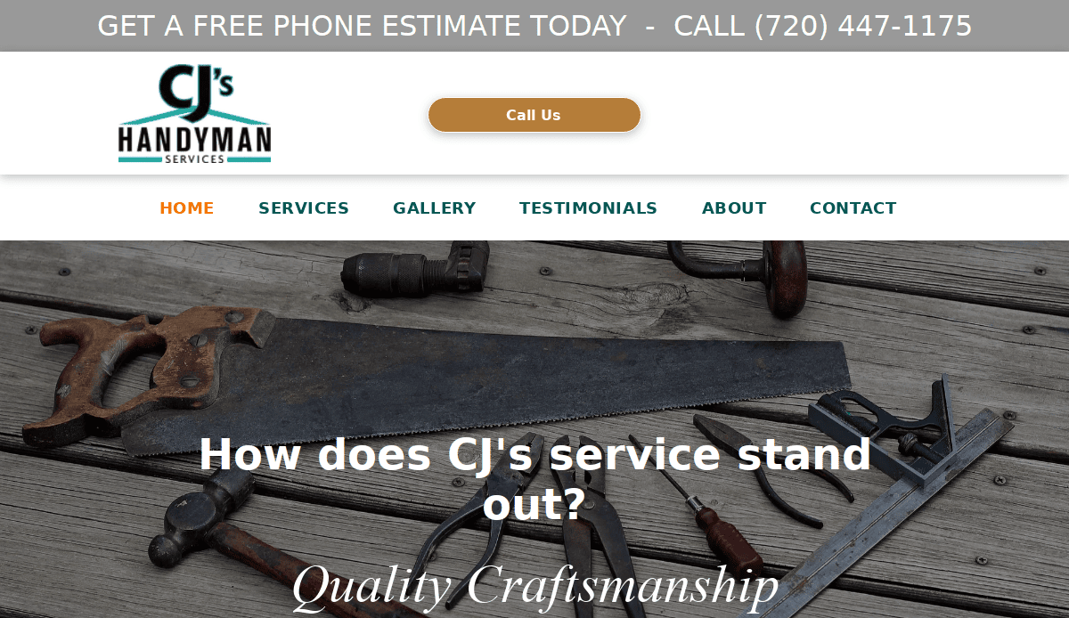 A website homepage for CJ’s Handyman Services with a header offering free phone estimates, phone number, a “Call Us” button, and an image of various old hand tools on a wooden surface with the text “How does CJ’s service stand out?”.