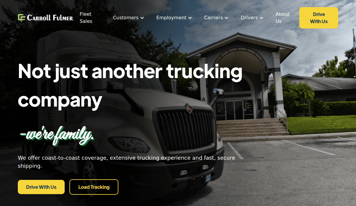A white semi-truck is parked in front of a Carroll Fulmer office building. Text reads “Not just another trucking company—we’re family.” Yellow buttons say Drive With Us and Load Tracking.