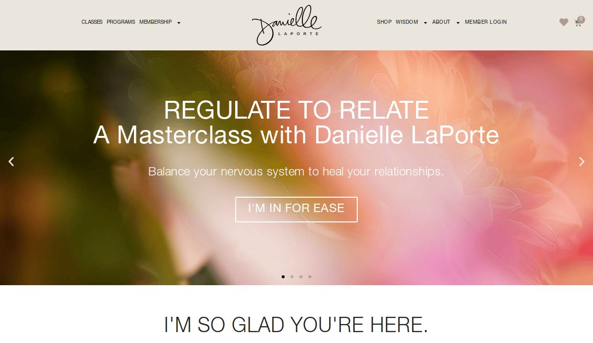 Website homepage for Danielle LaPortes Regulate to Relate masterclass, featuring soft, floral background, class title, and a button labeled IM IN FOR EASE. Header and navigation links are visible at the top.