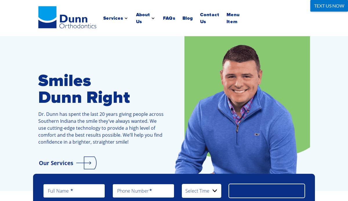 Screenshot of Dunn Orthodontics website homepage featuring a smiling man in a blue pullover, with text: “Smiles Dunn Right,” service information, and a form for user details on a blue and green background.