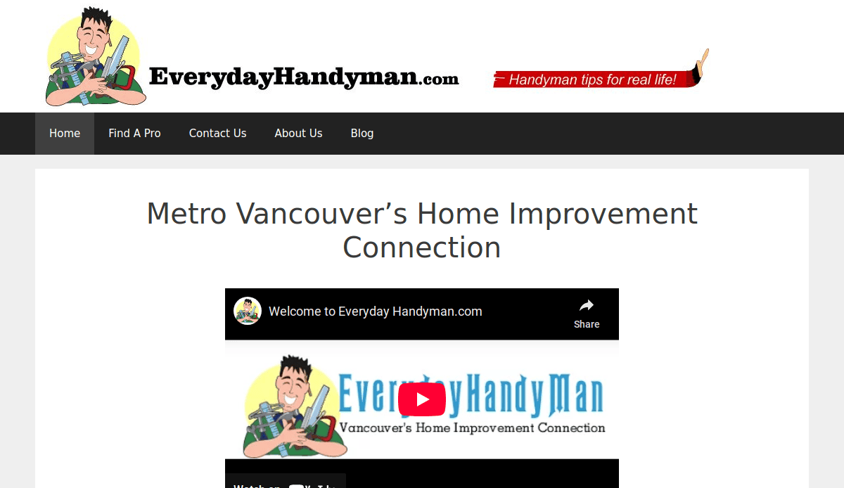 Screenshot of the EverydayHandyman.com homepage showing the site logo, navigation menu, a banner reading Handyman tips for real life!, and a video introduction to Vancouver’s home improvement connection.