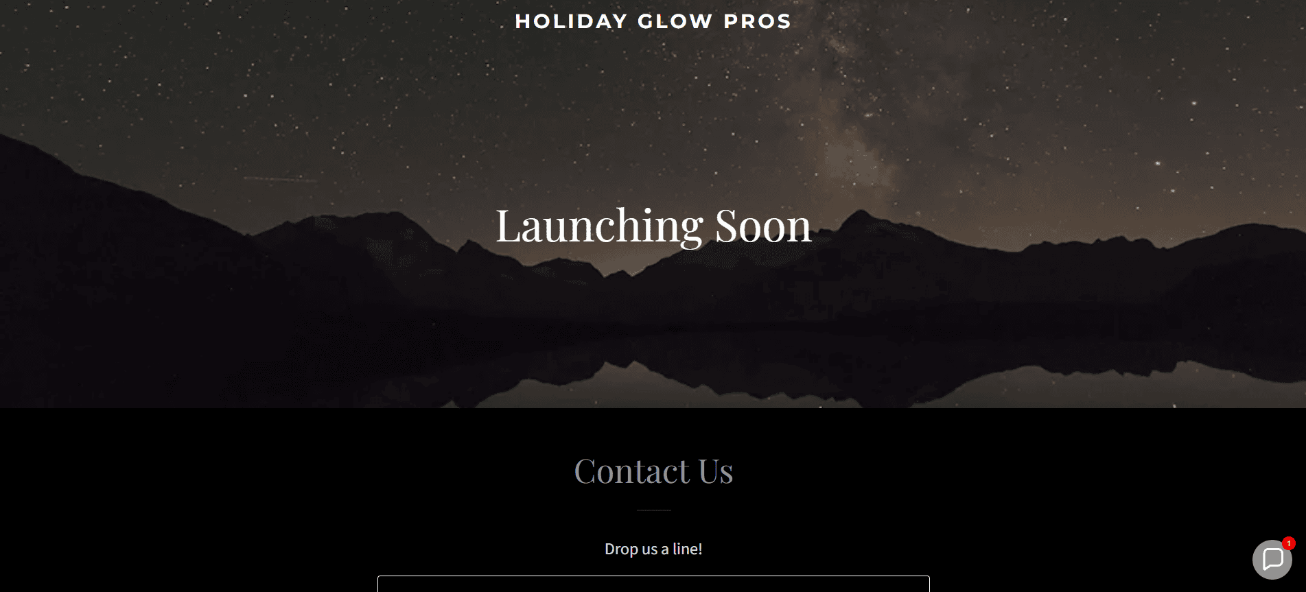 A dark, starry night sky with mountains and their reflection on a calm lake. Text reads HOLIDAY GLOW PROS Launching Soon. Below, a Contact Us section invites users to drop a message.
