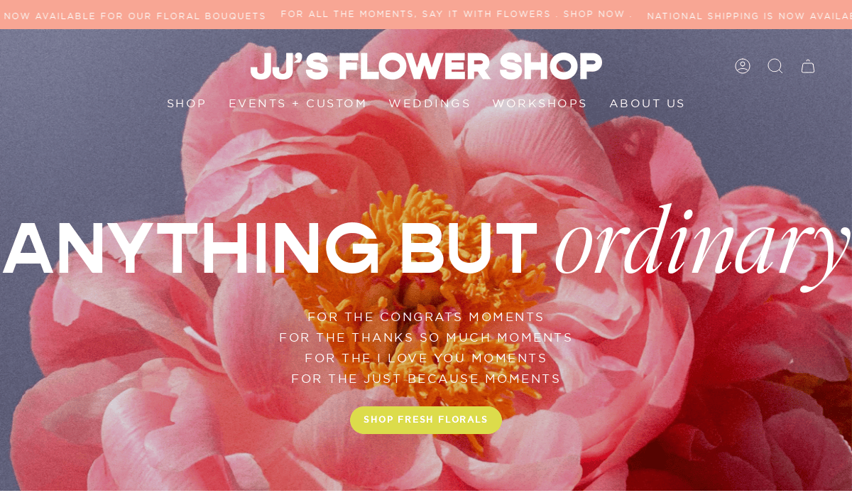 Large pink peony flower with yellow center in background, overlaid with the text “JJ’s Flower Shop” and menu options. Bold text reads “Anything but ordinary.” Button below says “Shop Fresh Florals.”.