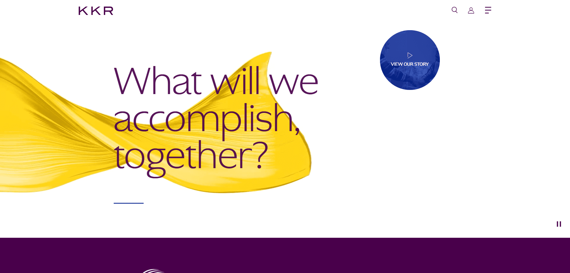 A webpage with the KKR logo, a blue circular View Our Story button, and large text reading What will we accomplish, together? over a yellow paint-like streak on a white background.