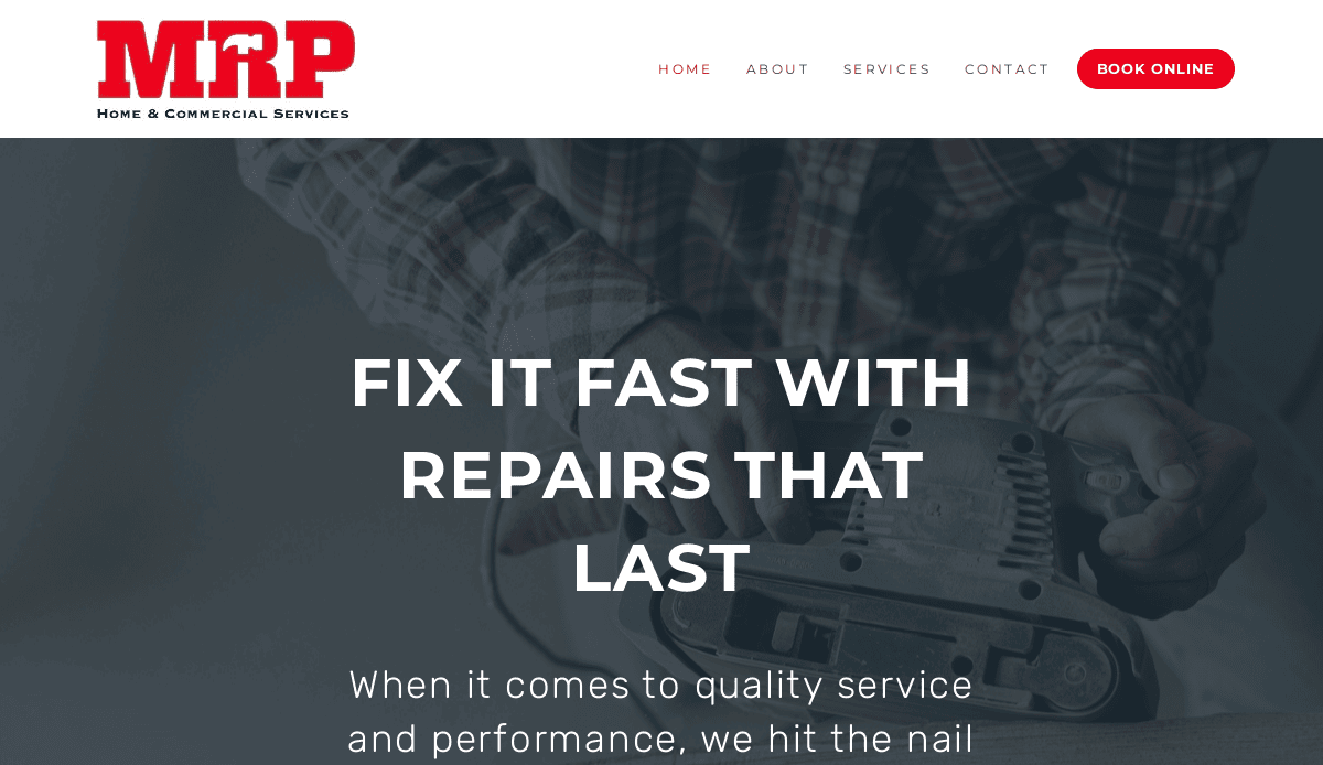 A website homepage for MRP Home & Commercial Services featuring a person using a power sander, with the headline “Fix it fast with repairs that last” and navigation links for Home, About, Services, Contact, and Book Online.