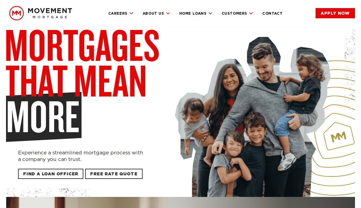 A smiling family of five stands together, with two adults and three children, on a mortgage website. Bold red and gray text reads, Mortgages That Mean More. Navigation and action buttons appear above and below.
