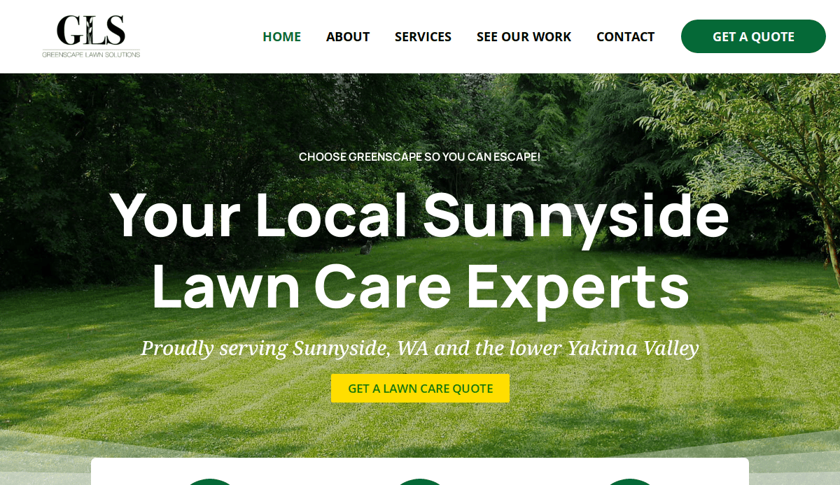 Website homepage for Greenscape Lawn Solutions featuring a green, freshly mowed lawn, bold text stating Your Local Sunnyside Lawn Care Experts, and buttons for quotes, navigation links, and expert landscaping and lawn maintenance services.