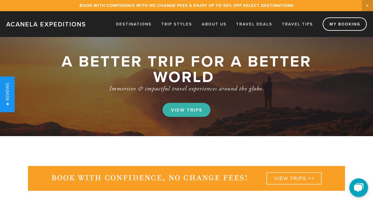 Screenshot of Acanela Expeditions’ high-performing travel agency website design, featuring a “A Better Trip for a Better World” banner, “View Trips” button, and an orange bar with no change fees and up to 50% off—built to drive sales.