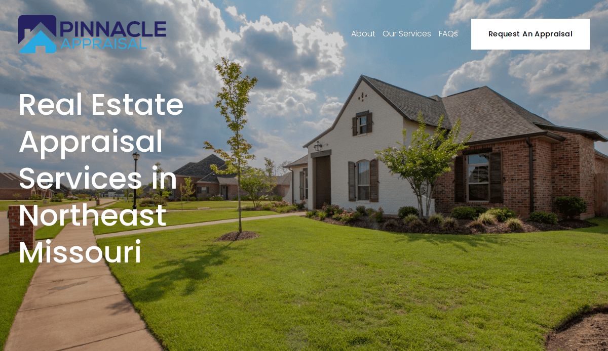 A suburban brick house with a manicured lawn under a blue sky. Text reads, “Real Estate Appraisal Services in Northeast Missouri.” Pinnacle Appraisal logo appears in the top left. A “Request An Appraisal” button is at the top right.