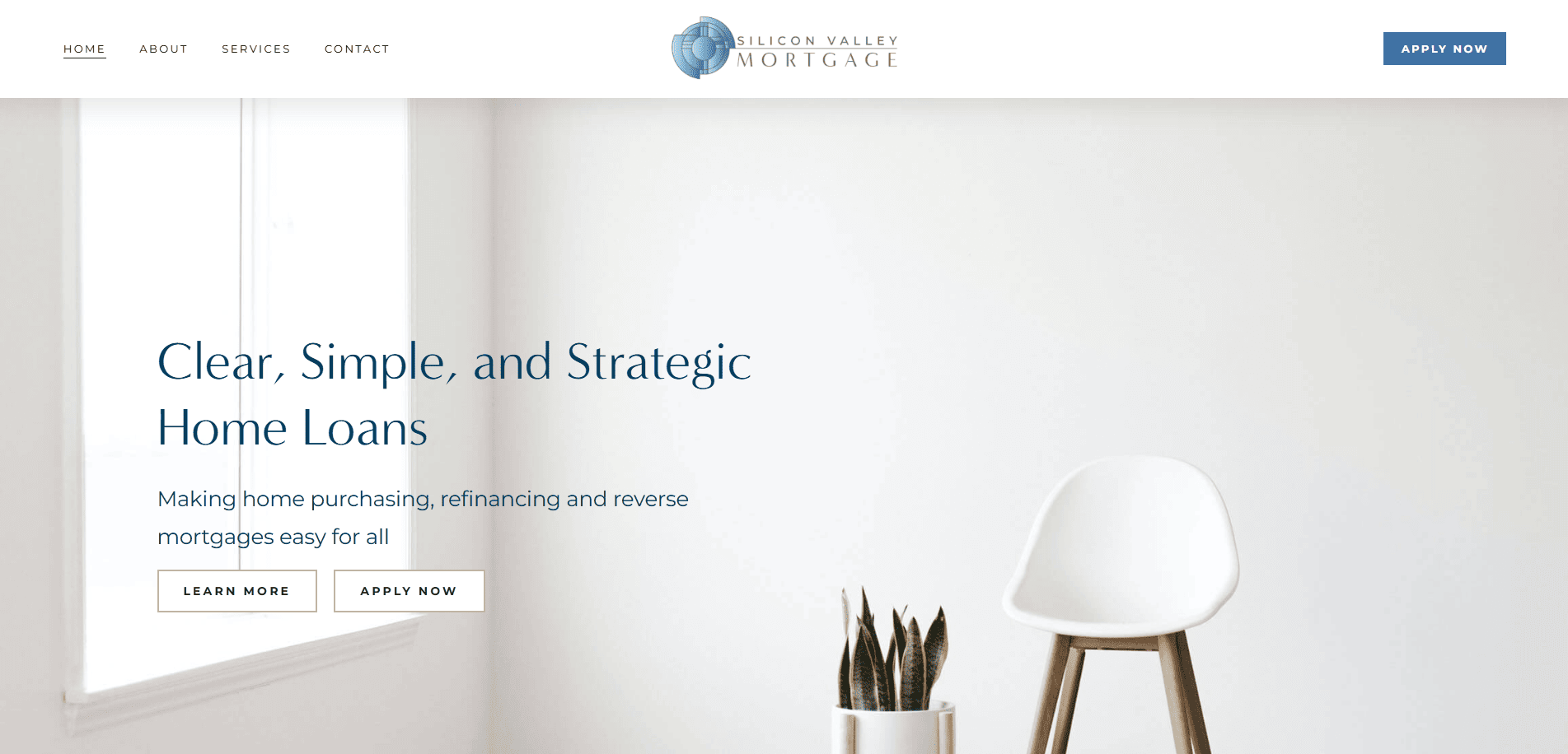 A minimalist website homepage for Silicon Valley Mortgage, featuring a white chair, small plant, and the text Clear, Simple, and Strategic Home Loans. Navigation and call-to-action buttons are visible at the top and center.