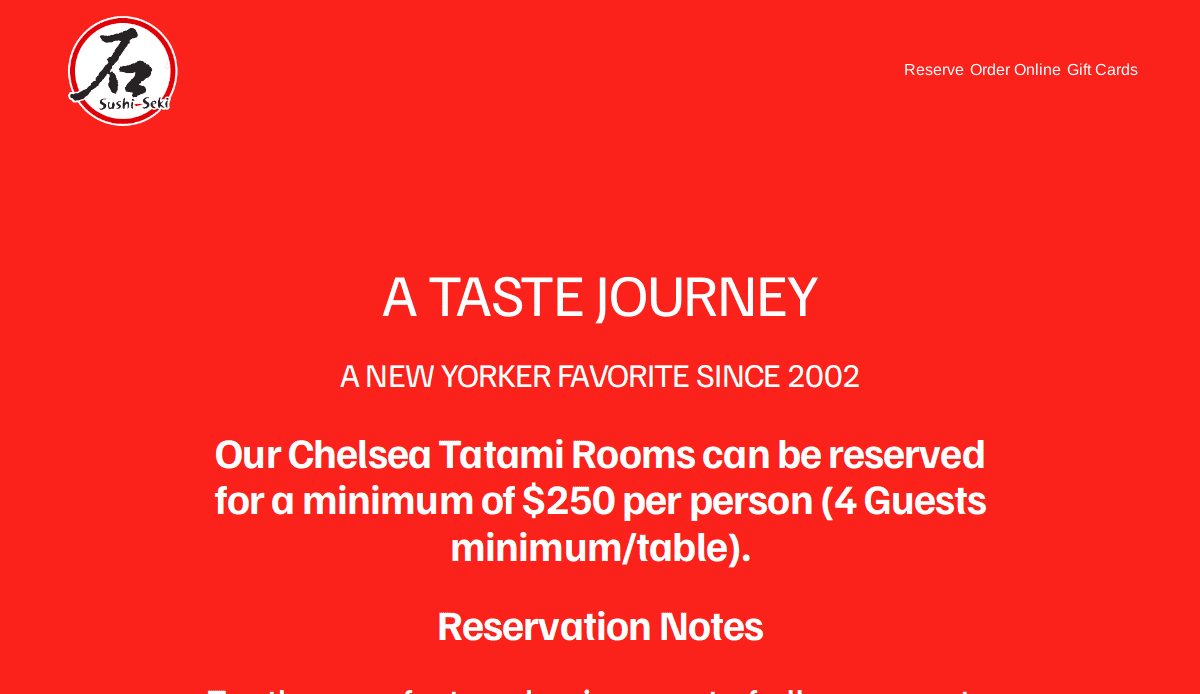 Red promotional graphic for Sushi Seki, featuring the logo and text: A Taste Journey. A New Yorker favorite since 2002. Chelsea Tatami Rooms can be reserved for $250 per person (4 guests minimum/table). Reservation notes.