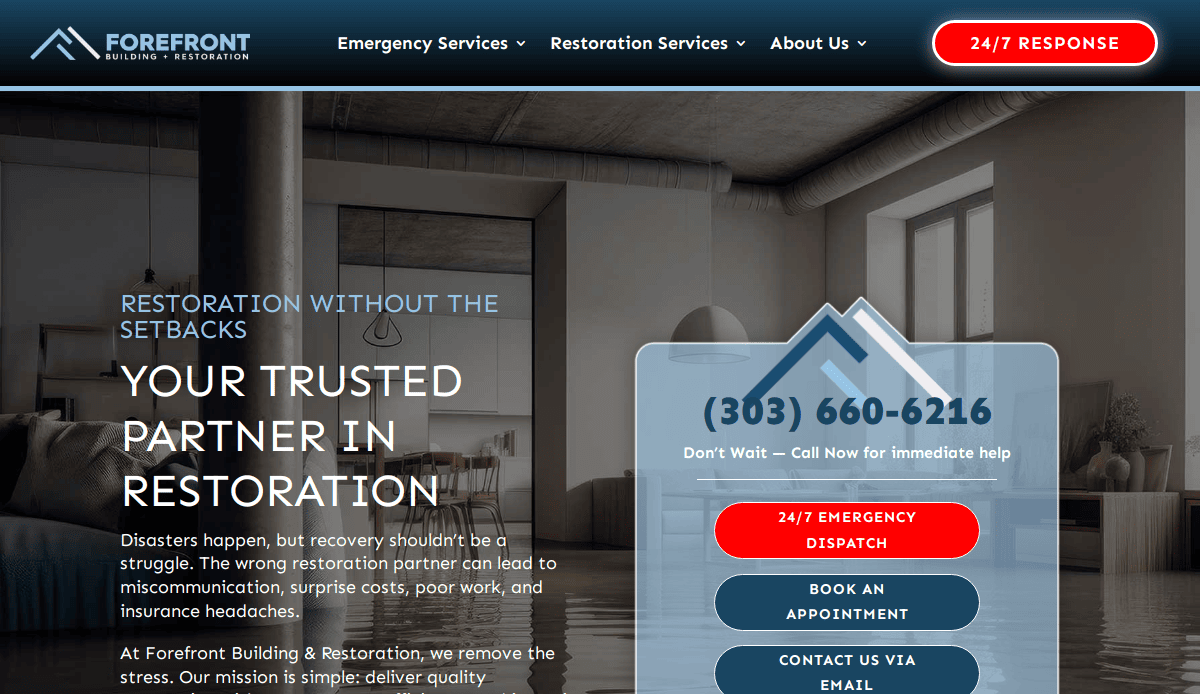 A website homepage for Forefront Building Restoration shows emergency and restoration services, a water-damaged living room image, and a prominent 24/7 emergency contact section with a phone number and call-to-action buttons.