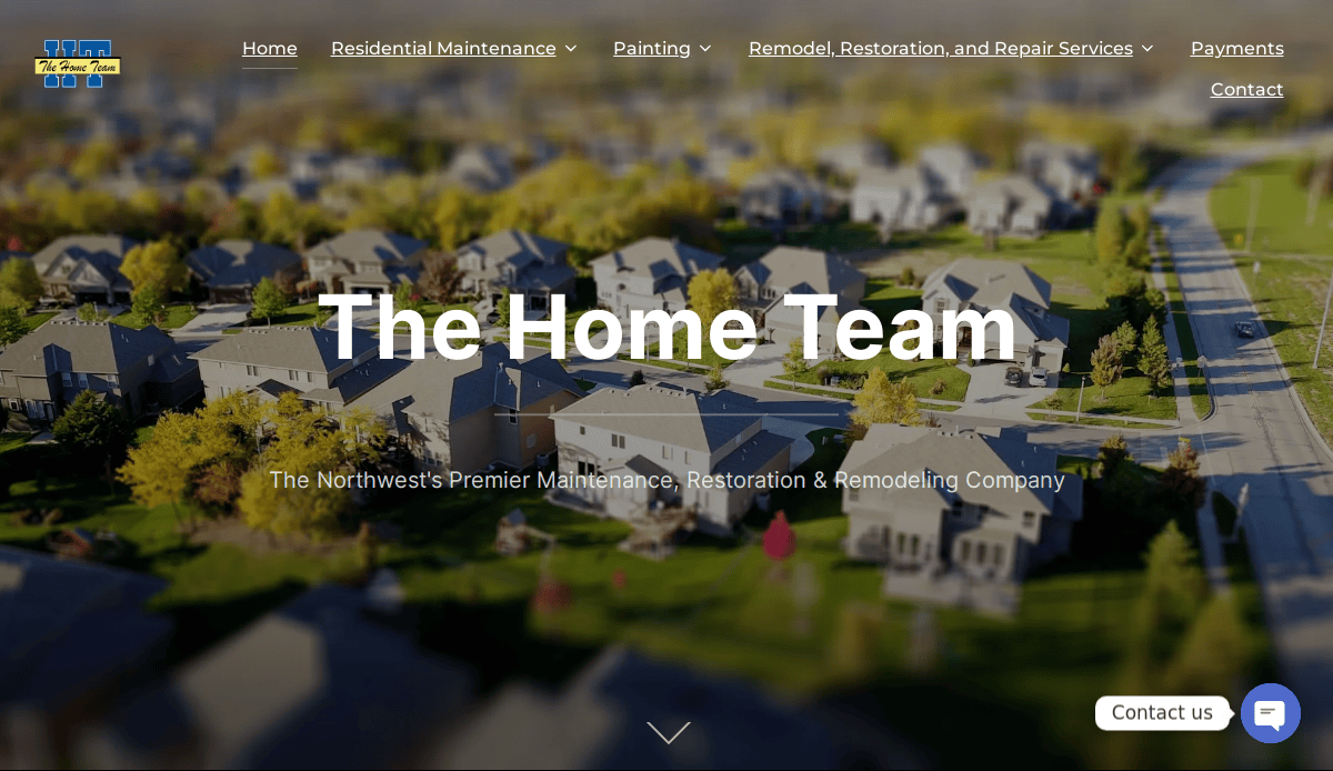 A website homepage featuring an aerial view of a suburban neighborhood with homes and trees. Large text reads The Home Team and The Northwests Premier Maintenance, Restoration & Remodeling Company.