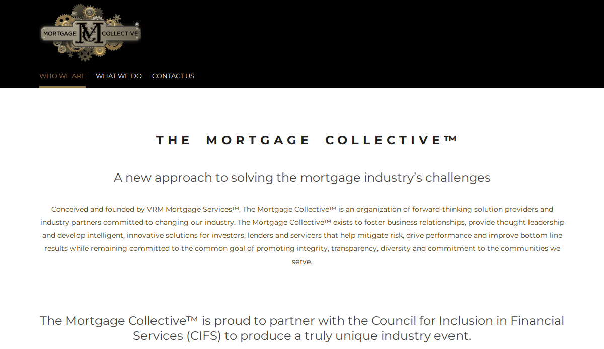 A webpage for The Mortgage Collective™ displays a logo at the top and navigation links: Who We Are, What We Do, and Contact Us. Below, text describes the organizations approach to addressing mortgage industry challenges.