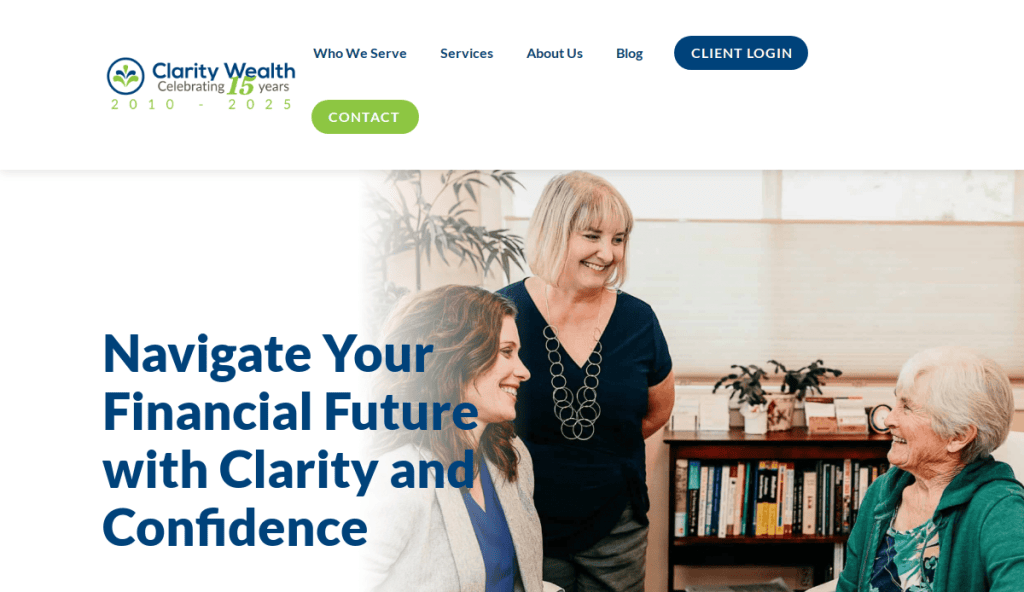 Clarity Wealth website homepage featuring three smiling women talking in an office. Text reads, Navigate Your Financial Future with Clarity and Confidence. Website menu and contact buttons appear at the top.