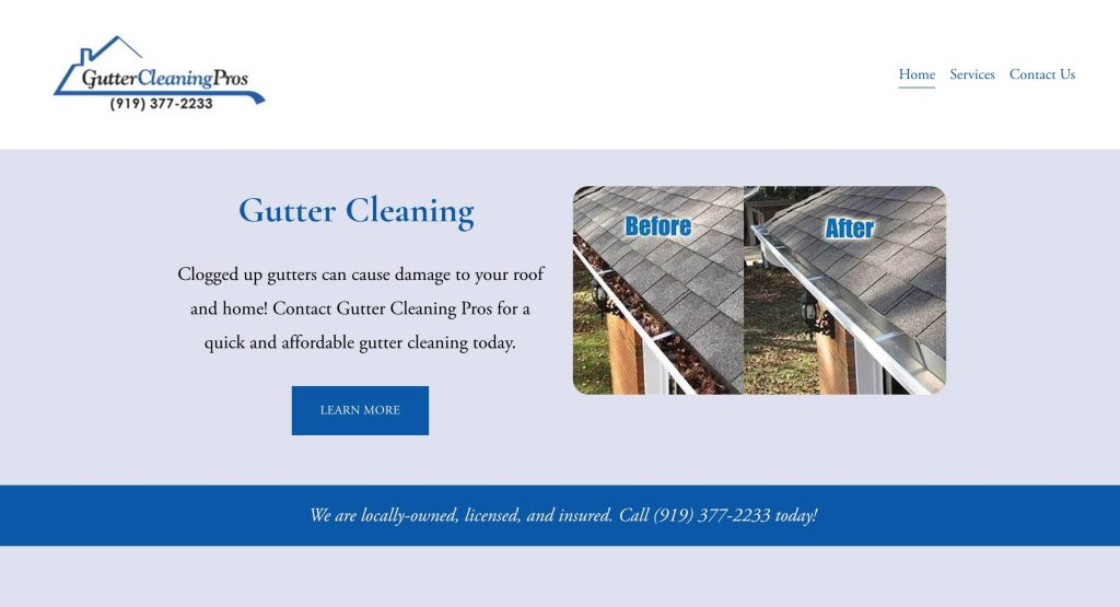 Screenshot of a gutter cleaning companys website. Includes before and after images of a gutter, company logo, contact info, a description of services, and a blue button labeled Learn More.