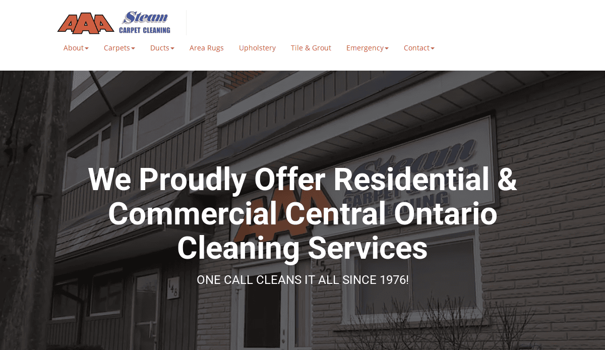 The AAA Steam Carpet Cleaning website design features a building exterior and sign. Large text highlights: We proudly offer residential & commercial Central Ontario cleaning services. An effective carpet cleaning website that attracts and converts since 1976!.