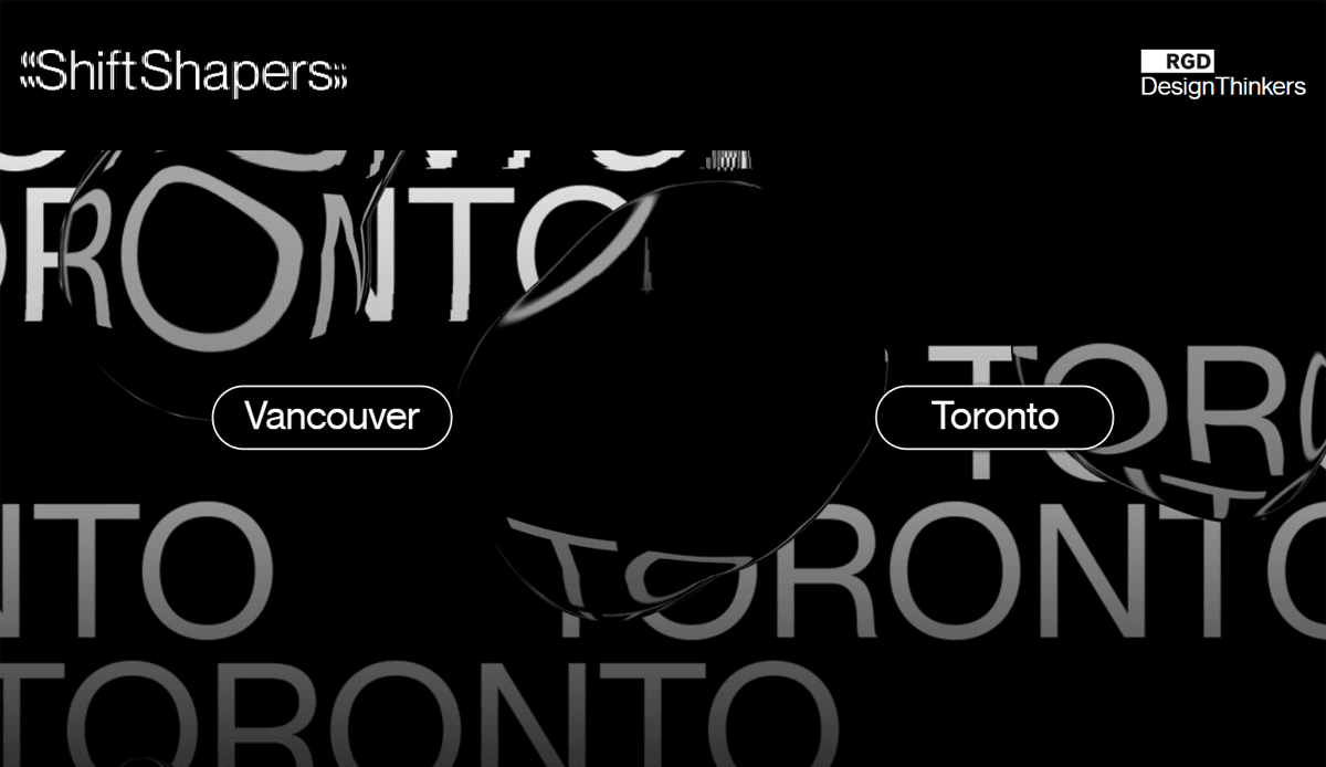 Abstract black background with distorted, overlapping gray and white text reading TORONTO. Two white-edged buttons say Vancouver and Toronto, fitting a conference website design. ShiftShapers and RGD DesignThinkers appear at the top.