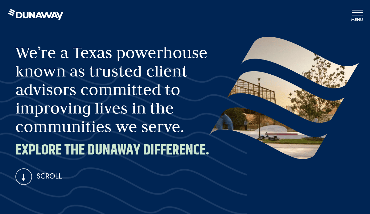 Dunaway’s civil engineering website homepage features a wavy blue design and skate park image, with text stating, “We’re a Texas powerhouse known as trusted client advisors committed to improving lives in the communities we serve. Explore the Dunaway Difference.”.