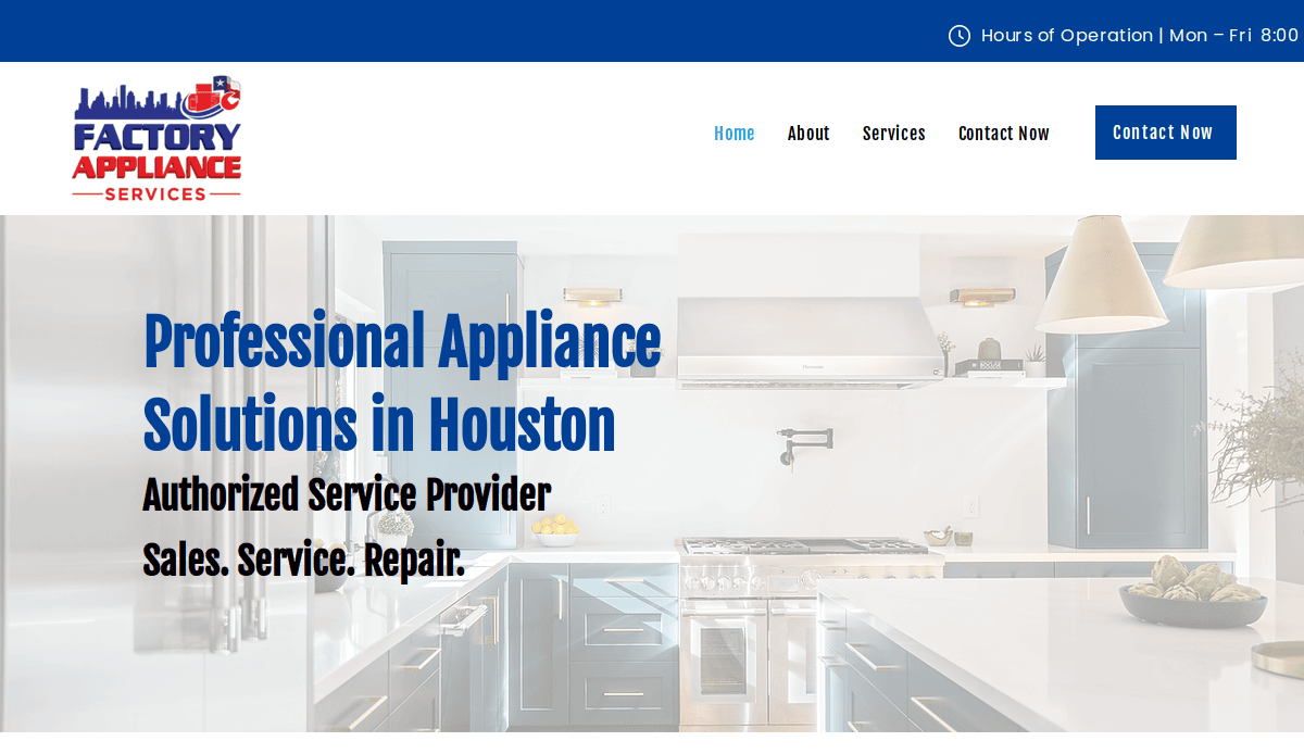 A website homepage for Factory Appliance Services features a modern kitchen background, blue and white color scheme, intuitive website design, navigation menu, and large text promoting professional appliance repair solutions in Houston.