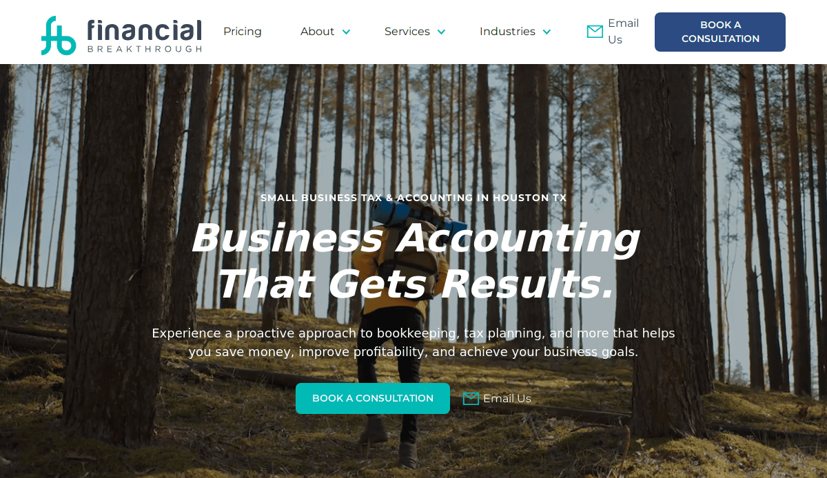 A person wearing a yellow jacket and backpack stands in a sunlit forest. The high-impact accountant website header reads Financial Breakthrough, promoting business accounting services with a Book a Consultation button and navigation menu at the top.