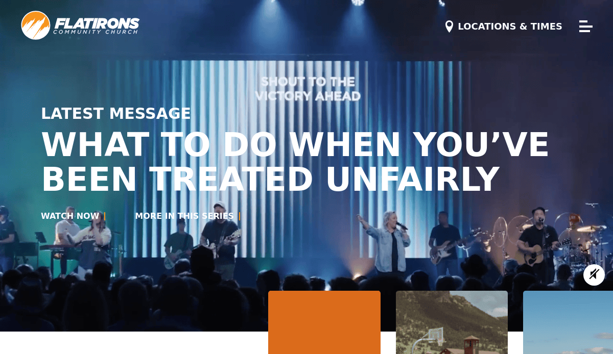 A worship band performs on stage with dramatic lighting at Flatirons Community Church. Large text on screen reads, “WHAT TO DO WHEN YOU’VE BEEN TREATED UNFAIRLY.” The church website design features the logo and menu options at the top.