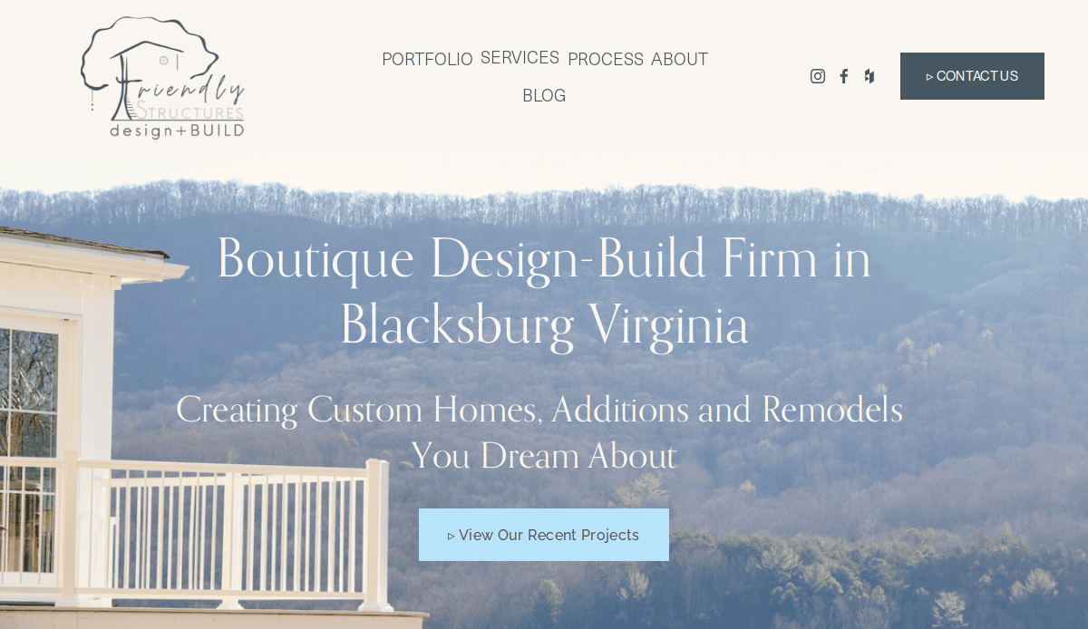Website homepage for Friendly Structures Design + Build, featuring a white house corner on the left, tree-covered mountains in the background, and text about custom home design, bathroom remodeling, and converting visitors into clients in Blacksburg, Virginia.