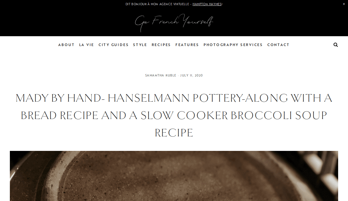 Screenshot of a blog post titled Made by Hand—Hanselmann Pottery—featuring a bread recipe and a slow cooker broccoli soup on the artisan website Go French Yourself, authored by Samantha Ruble.