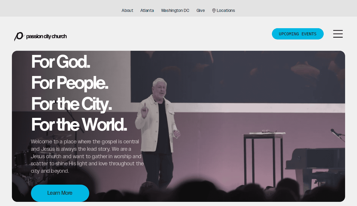 A man stands on stage speaking at Passion City Church, bold white text reading “For God. For People. For the City. For the World.” showcases their ministry tool, with a blue “Learn More” button below, perfect for inspiring church website design.