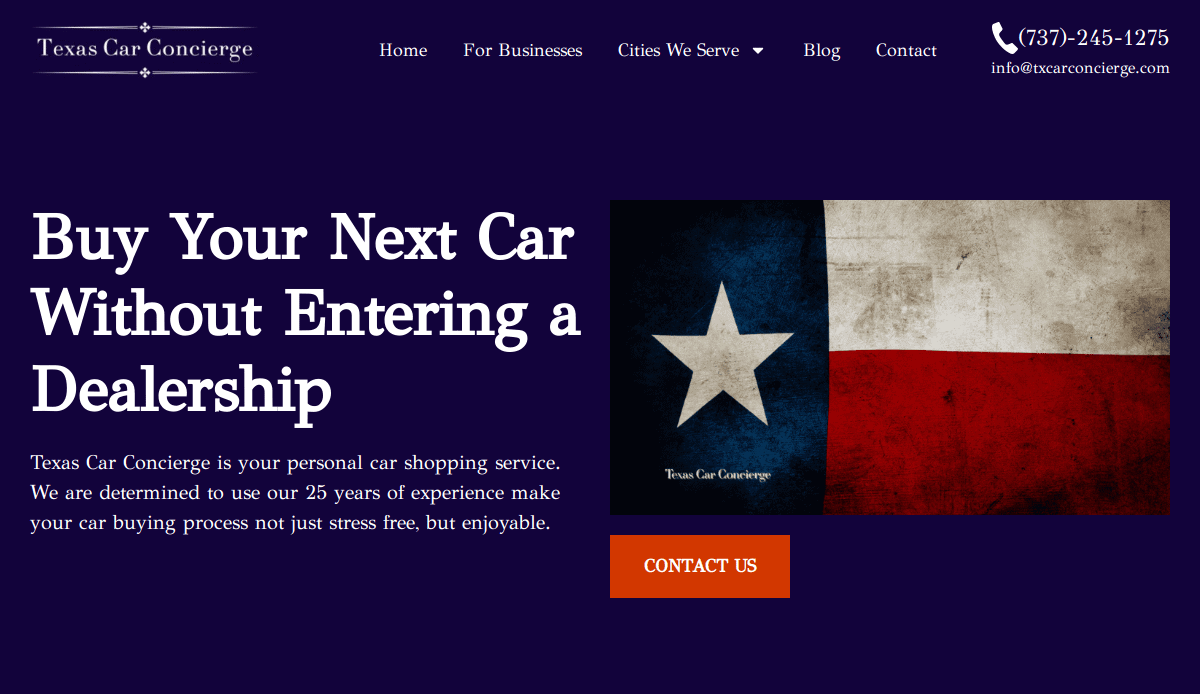 Website homepage for Texas Car Concierge featuring a Texas flag image, contact details, and text promoting car buying services without visiting a dealership. Expert automotive website design turns clicks into customers. A prominent Contact Us button is displayed.