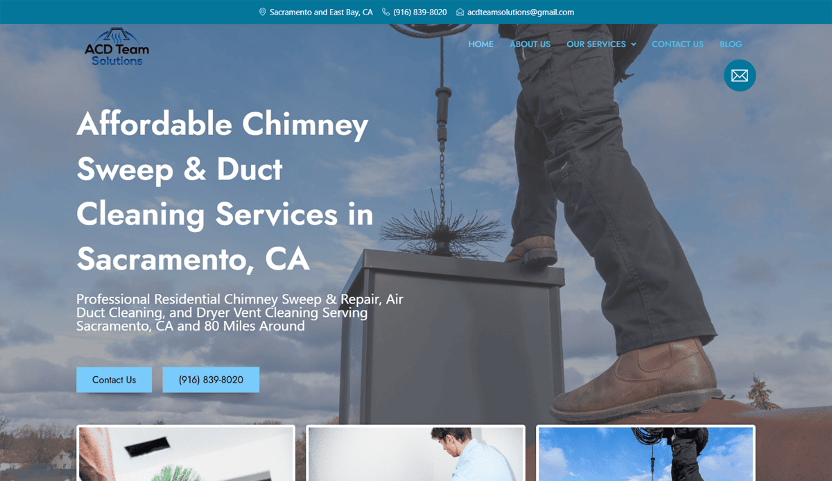Website homepage for ACD Team Solutions featuring a header with contact info, navigation bar, and hero image of a worker cleaning a chimney. Designed for Local SEO and AI-Ready Structure to promote chimney, duct, and vent cleaning in Sacramento, CA.