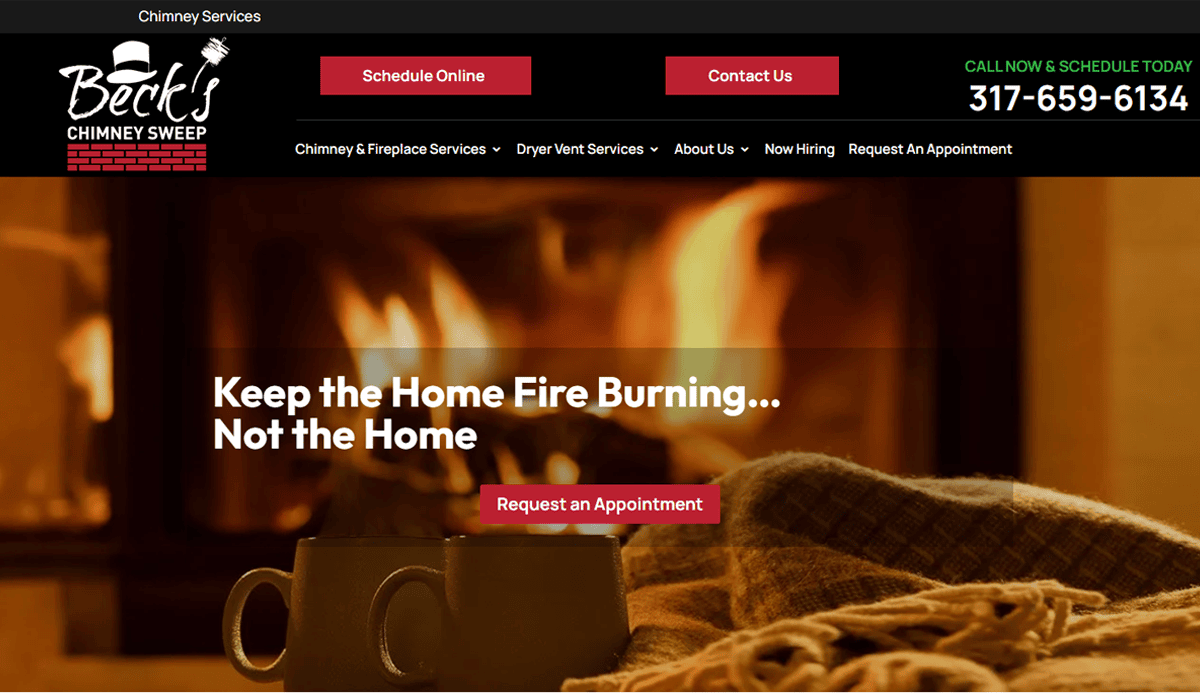 Website homepage for Becks Chimney Sweep featuring a cozy fireplace, two mugs, a blanket, and navigation buttons for scheduling, services, and contact info. Designed to build trust online with an inviting chimney cleaner website design. Call 317-659-6134.