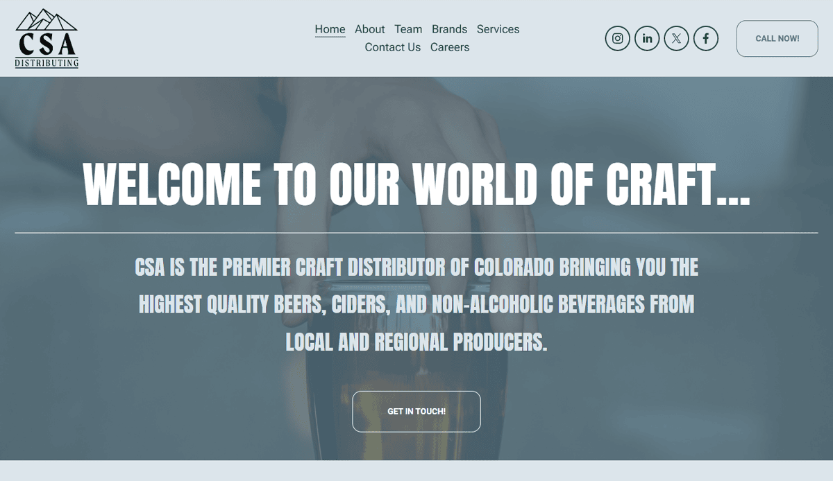 Screenshot of CSA Distributing’s homepage showcasing their beverage distributor website design, a welcome message for craft distribution services, clear navigation links at the top, and a “Get In Touch” call-to-action to boost user engagement.