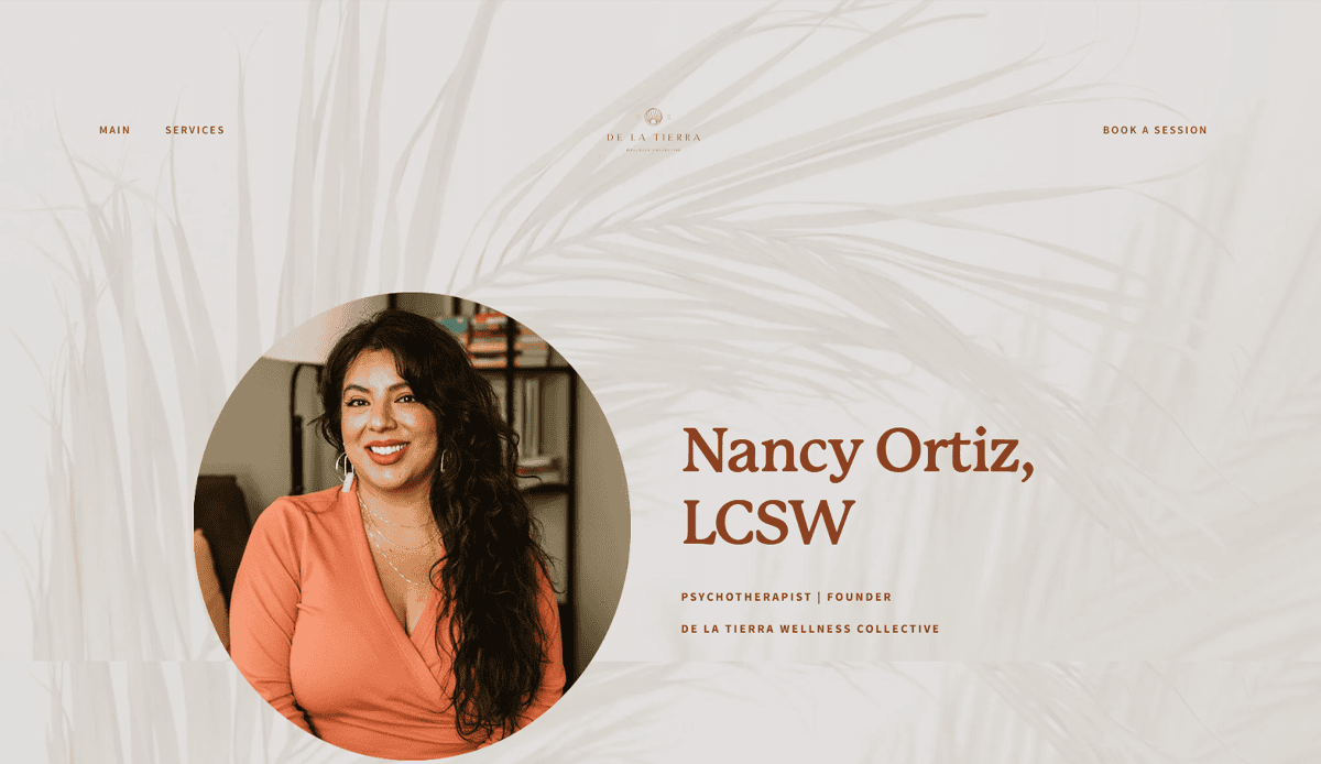 A smiling woman with long dark hair wearing a peach blouse sits in front of a bookshelf. Text beside her reads “Nancy Ortiz, LCSW, Psychotherapist | Founder, De La Tierra Wellness Collective,” showcasing client-centered care.